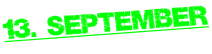 13. SEPTEMBER