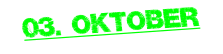 03. Oktober