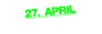 27. APRIL
